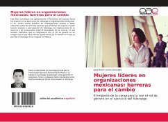 Mujeres líderes en organizaciones mexicanas: barreras para el cambio