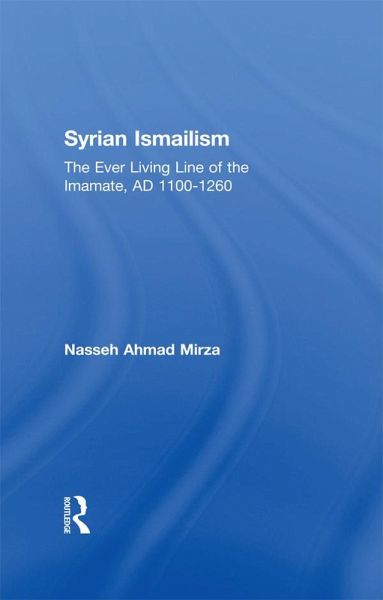 Syrian Ismailism (eBook, ePUB) Syrian Ismailism (eBook, ePUB)