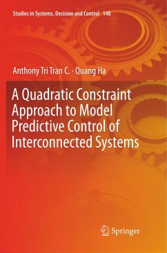 A Quadratic Constraint Approach to Model Predictive Control of Interconnected Systems - Tri Tran C., Anthony;Ha, Quang