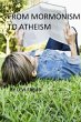 From Mormonism To Atheism (eBook, ePUB) - Bild 1