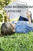 From Mormonism To Atheism (eBook, ePUB)