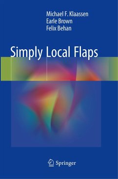 Simply Local Flaps - Klaassen, Michael F.;Brown, Earle;Behan, Felix