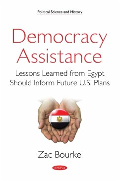 Cover Democracy Assistance: Lessons Learned from Egypt Should Inform Future U.S. Plans (eBook, PDF)