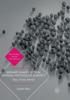 Bernard Shaw¿s Fiction, Material Psychology, and Affect - Watt, Stephen