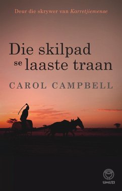 Die skilpad se laaste traan (eBook, ePUB) - Campbell, Carol