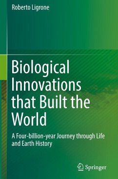 Biological Innovations that Built the World - Ligrone, Roberto