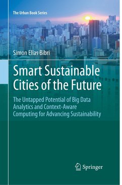 Smart Sustainable Cities of the Future - Bibri, Simon Elias