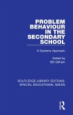 Problem Behaviour in the Secondary School (eBook, ePUB)