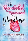The Symbolist Movement in Literature (eBook, ePUB)