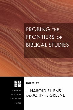 Probing the Frontiers of Biblical Studies (eBook, ePUB)