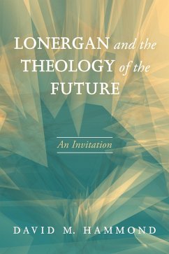 Lonergan and the Theology of the Future (eBook, ePUB)