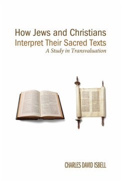How Jews and Christians Interpret Their Sacred Texts (eBook, ePUB)