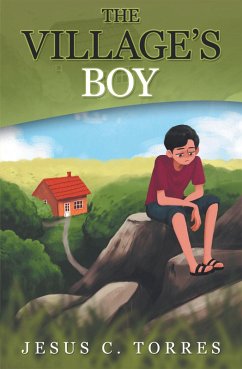 The Village's Boy (eBook, ePUB) - Torres, Jesus C.