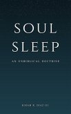 Soul Sleep: An Unbiblical Doctrine (eBook, ePUB)