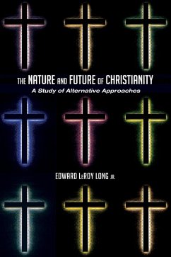 The Nature and Future of Christianity (eBook, ePUB)