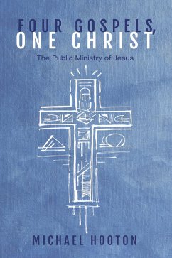 Four Gospels, One Christ (eBook, ePUB)
