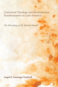Contextual Theology and Revolutionary Transformation in Latin America (eBook, ePUB)