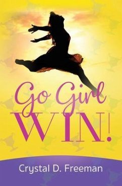 Go Girl, WIN (eBook, ePUB) - Freeman, Crystal