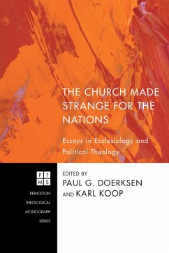 The Church Made Strange for the Nations (eBook, ePUB)