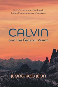 Calvin and the Federal Vision (eBook, ePUB)
