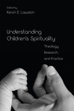 Understanding Children's Spirituality (eBook, ePUB)