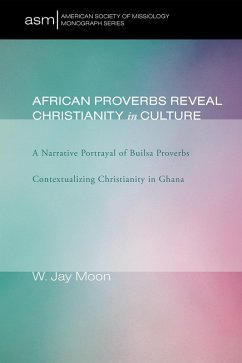 African Proverbs Reveal Christianity in Culture (eBook, ePUB)