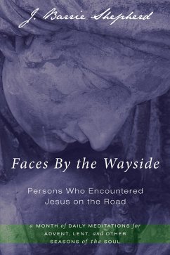 Faces By the Wayside-Persons Who Encountered Jesus on the Road (eBook, ePUB)