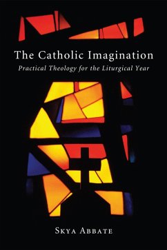 The Catholic Imagination (eBook, ePUB) - Abbate, Skya