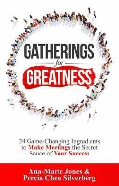 Gatherings for Greatness (eBook, ePUB) - Jones, Ana-Marie; Silverberg, Porcia Chen