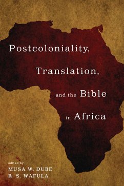Postcoloniality, Translation, and the Bible in Africa (eBook, ePUB)