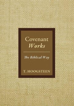 Covenant Works (eBook, ePUB) - Hoogsteen, T.