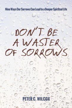 Cover Don't Be a Waster of Sorrows (eBook, ePUB)
