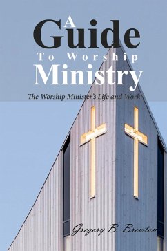 A Guide to Worship Ministry (eBook, ePUB)