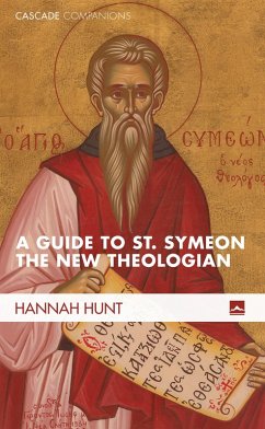 A Guide to St. Symeon the New Theologian (eBook, ePUB) - Hunt, Hannah