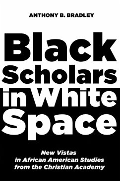Black Scholars in White Space (eBook, ePUB)