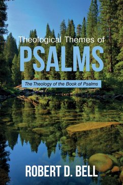 Theological Themes of Psalms (eBook, ePUB) - Bell, Robert D.
