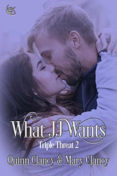 Cover What JJ Wants (Triple Threat, #2) (eBook, ePUB)