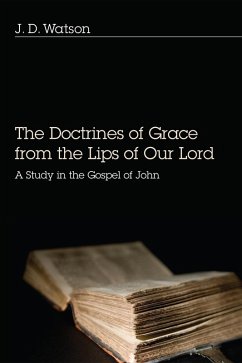 The Doctrines of Grace from the Lips of Our Lord (eBook, ePUB)