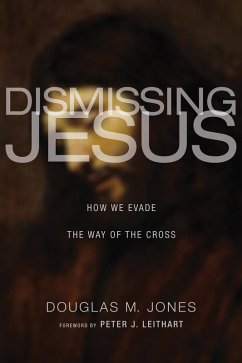 Dismissing Jesus (eBook, ePUB)