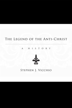 The Legend of the Anti-Christ (eBook, ePUB)