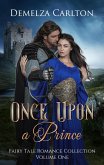 Once Upon A Prince (Romance a Medieval Fairytale series) (eBook, ePUB)