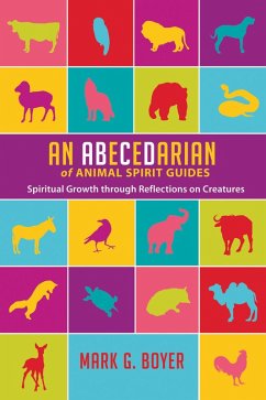 An Abecedarian of Animal Spirit Guides (eBook, ePUB)