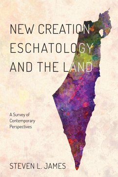 New Creation Eschatology and the Land (eBook, ePUB)