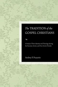 The Tradition of the Gospel Christians (eBook, ePUB)
