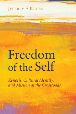 Freedom of the Self (eBook, ePUB) - Keuss, Jeffrey F.