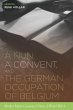 A Nun, a Convent, and the German... - Bild 1