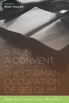 A Nun, a Convent, and the German Occupation of Belgium (eBook, ePUB)
