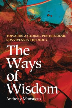 The Ways of Wisdom (eBook, ePUB) The Ways of Wisdom (eBook, ePUB)