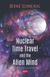 Nuclear Time Travel and The Alien Mind... - Bild 1