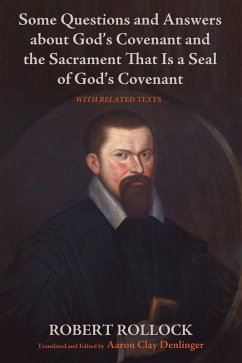 Some Questions and Answers about God's Covenant and the Sacrament That Is a Seal of God's Covenant (eBook, ePUB)